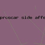 proscar side affect of